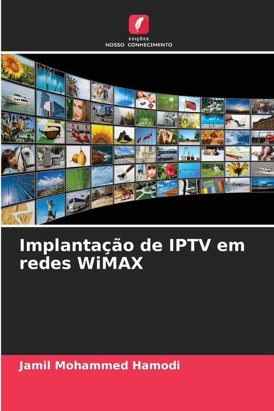 Implantação de IPTV em redes WiMAX