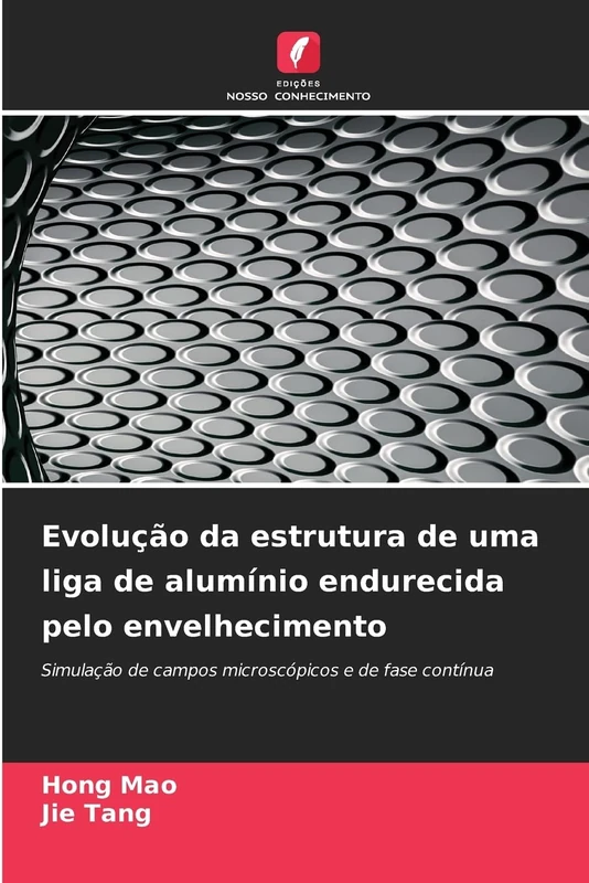 Evolução da estrutura de uma liga de alumínio endurecida pelo envelhecimento: Simulação de campos microscópicos e de fase contínua