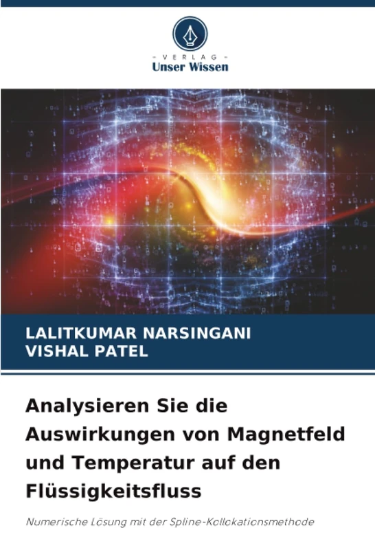 Analysieren Sie die Auswirkungen von Magnetfeld und Temperatur auf den Flüssigkeitsfluss: Numerische Lösung mit der Spline-Kollokationsmethode