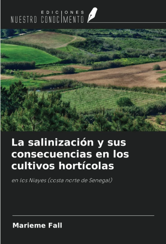 La salinización y sus consecuencias en los cultivos hortícolas: en los Niayes (costa norte de Senegal)