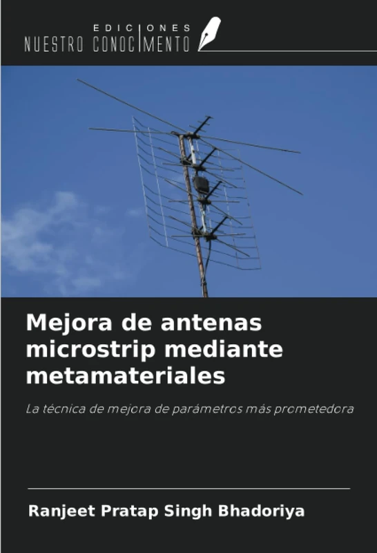 Mejora de antenas microstrip mediante metamateriales: La técnica de mejora de parámetros más prometedora