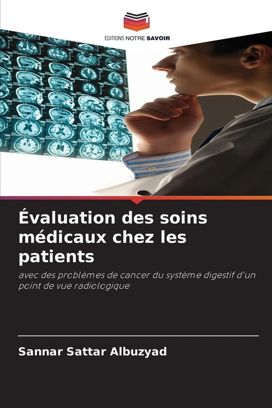 Évaluation des soins médicaux chez les patients: avec des problèmes de cancer du système digestif d'un point de vue radiologique - Image 1