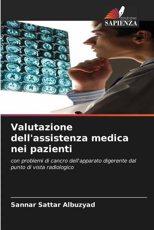 Valutazione dell'assistenza medica nei pazienti: con problemi di cancro dell'apparato digerente dal punto di vista radiologico - Image 1