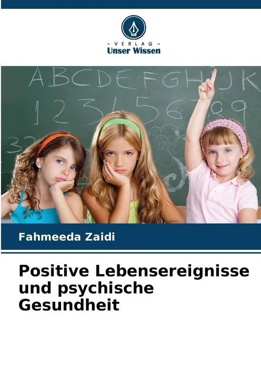 Positive Lebensereignisse und psychische Gesundheit