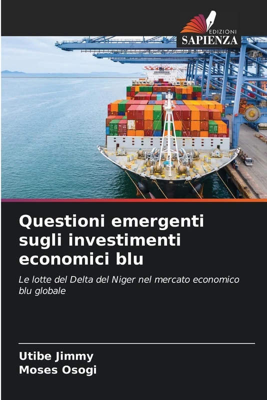 Questioni emergenti sugli investimenti economici blu: Le lotte del Delta del Niger nel mercato economico blu globale