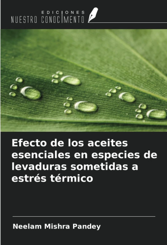 Efecto de los aceites esenciales en especies de levaduras sometidas a estrés térmico
