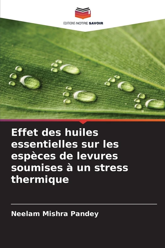 Effet des huiles essentielles sur les espèces de levures soumises à un stress thermique
