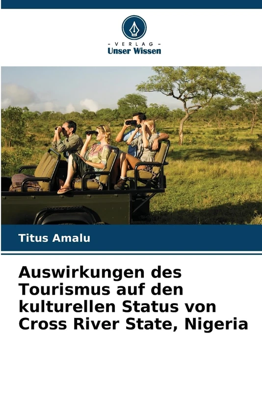 Auswirkungen des Tourismus auf den kulturellen Status von Cross River State, Nigeria
