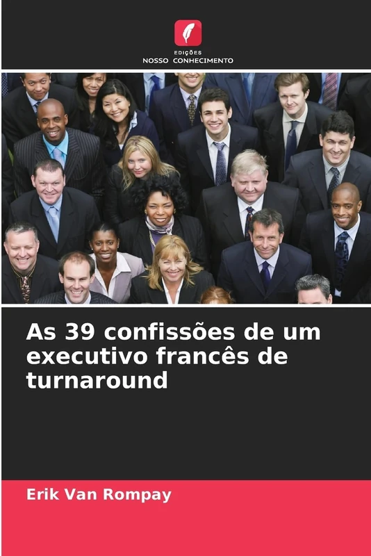As 39 confissões de um executivo francês de turnaround - Image 1
