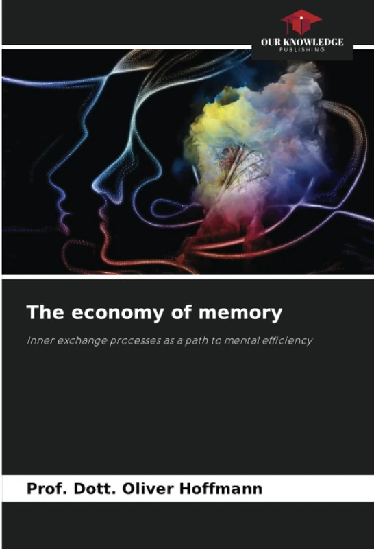 The economy of memory: Inner exchange processes as a path to mental efficiency - Image 1