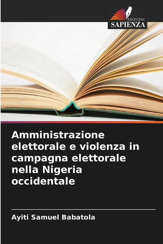 Amministrazione elettorale e violenza in campagna elettorale nella Nigeria occidentale