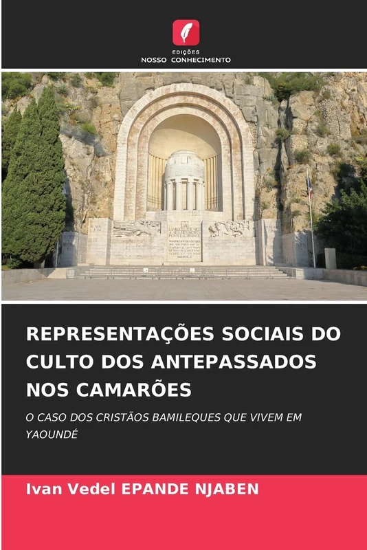 REPRESENTAÇÕES SOCIAIS DO CULTO DOS ANTEPASSADOS NOS CAMARÕES: O CASO DOS CRISTÃOS BAMILEQUES QUE VIVEM EM YAOUNDÉ