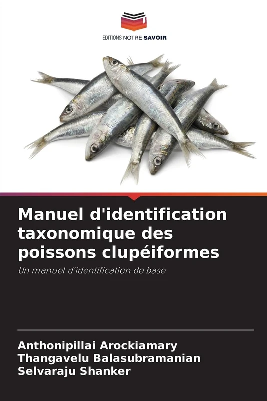 Manuel d'identification taxonomique des poissons clupéiformes: Un manuel d'identification de base