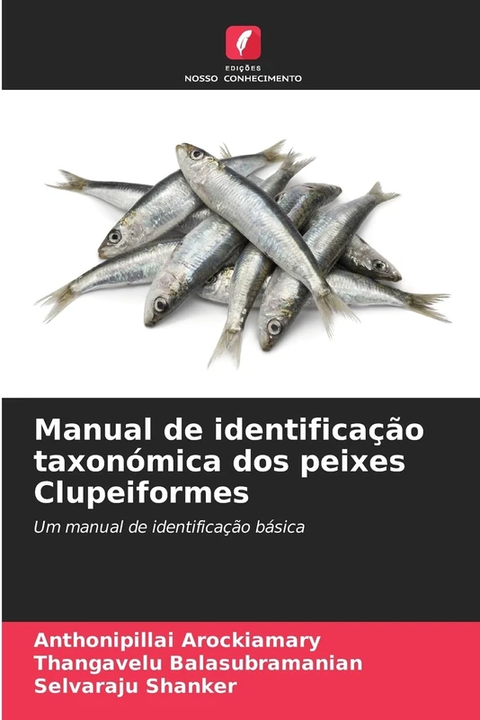 Manual de identificação taxonómica dos peixes Clupeiformes: Um manual de identificação básica