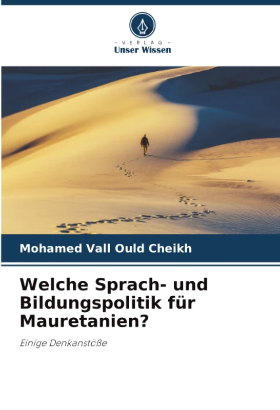 Welche Sprach- und Bildungspolitik für Mauretanien?: Einige Denkanstöße