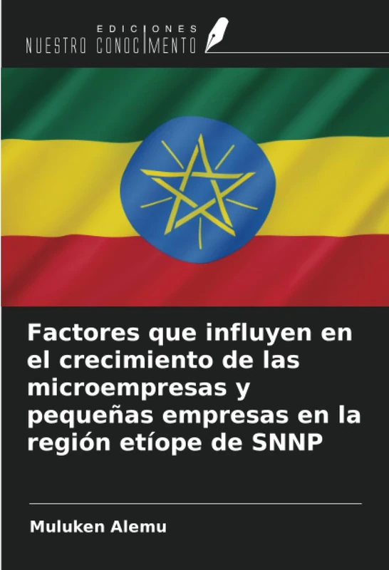 Factores que influyen en el crecimiento de las microempresas y pequeñas empresas en la región etíope de SNNP