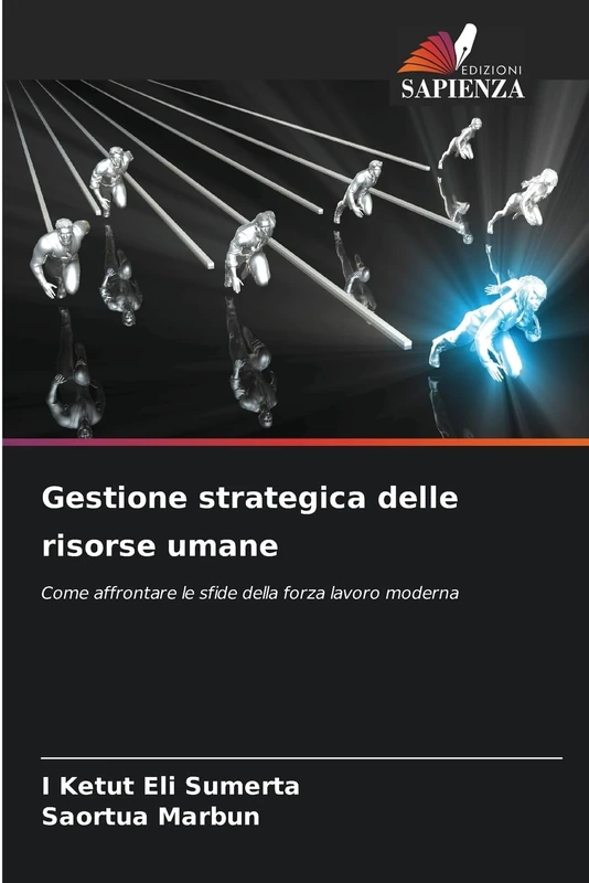 Gestione strategica delle risorse umane: Come affrontare le sfide della forza lavoro moderna - Image 1