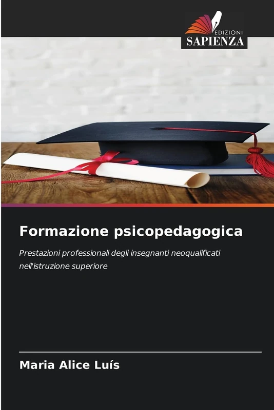 Formazione psicopedagogica: Prestazioni professionali degli insegnanti neoqualificati nell'istruzione superiore