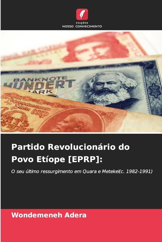 Partido Revolucionário do Povo Etíope [EPRP]: O seu último ressurgimento em Quara e Metekel(c. 1982-1991)