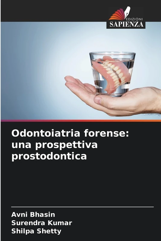 Odontoiatria forense: una prospettiva prostodontica