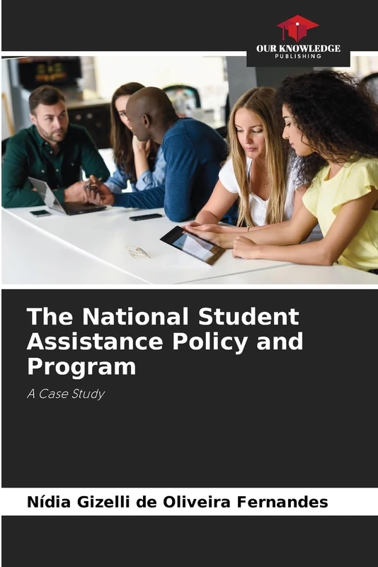 The National Student Assistance Policy and Program: A Case Study