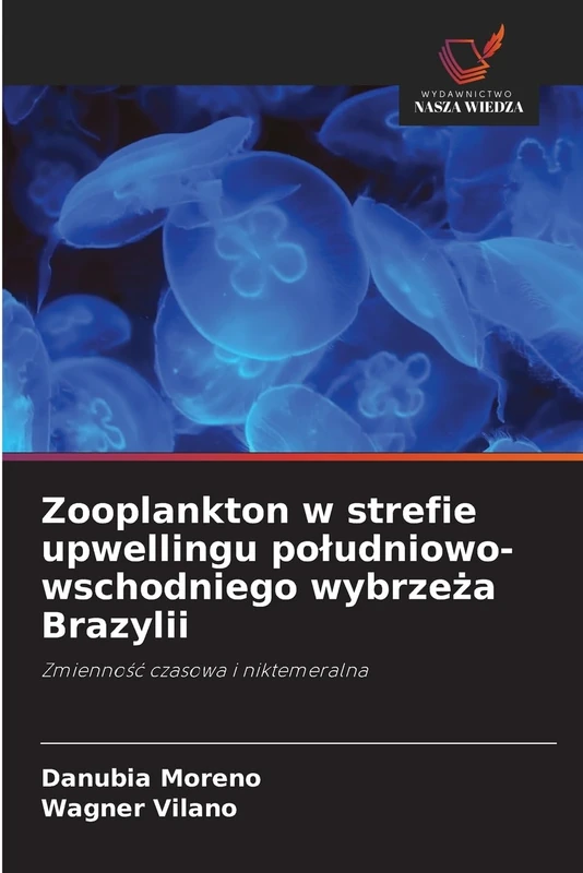 Zooplankton w strefie upwellingu południowo-wschodniego wybrzeża Brazylii: Zmienność czasowa i niktemeralna