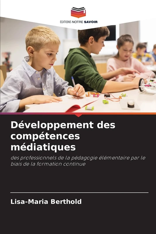 Développement des compétences médiatiques: des professionnels de la pédagogie élémentaire par le biais de la formation continue