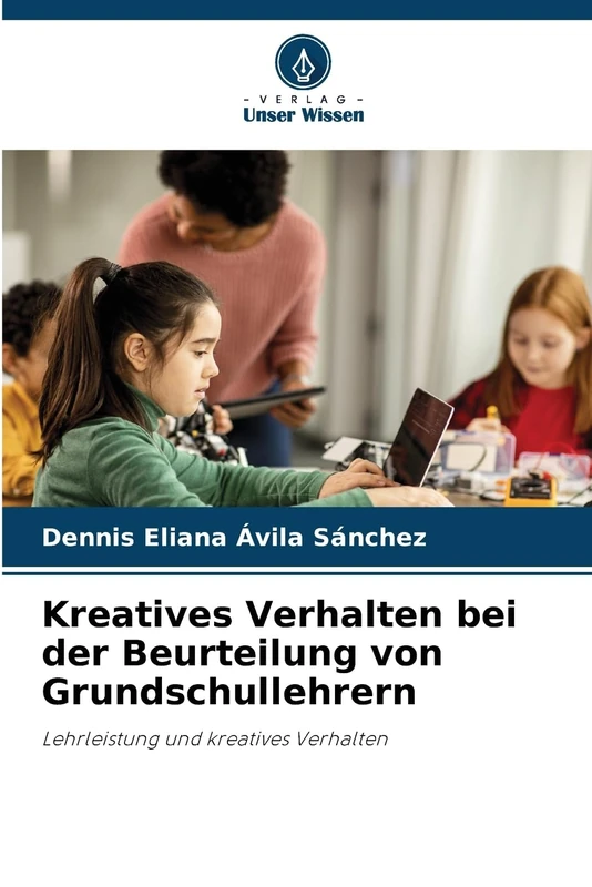 Kreatives Verhalten bei der Beurteilung von Grundschullehrern: Lehrleistung und kreatives Verhalten - Image 1