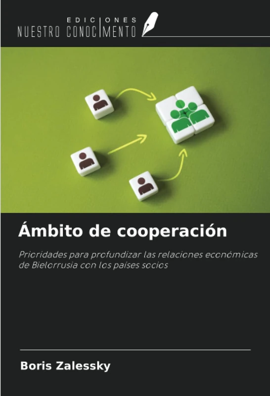 Ámbito de cooperación: Prioridades para profundizar las relaciones económicas de Bielorrusia con los países socios