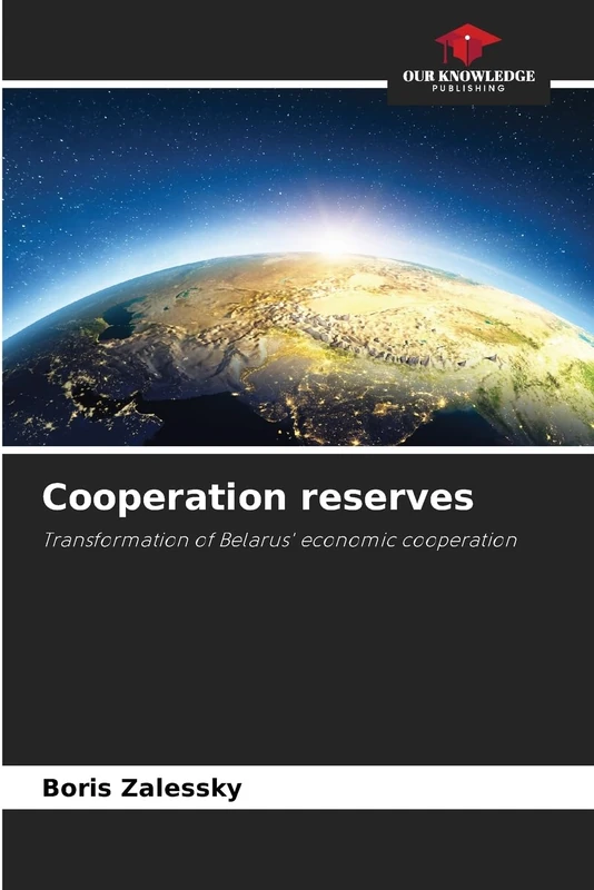 Cooperation reserves: Transformation of Belarus' economic cooperation