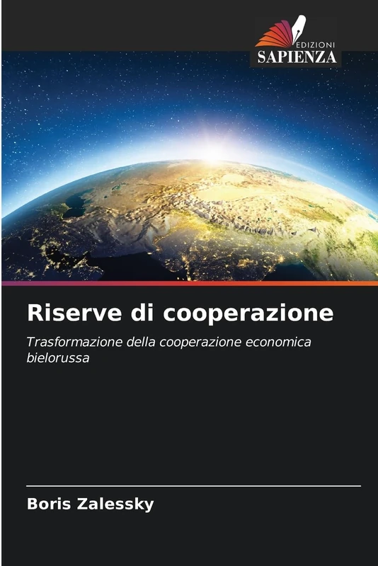 Riserve di cooperazione: Trasformazione della cooperazione economica bielorussa