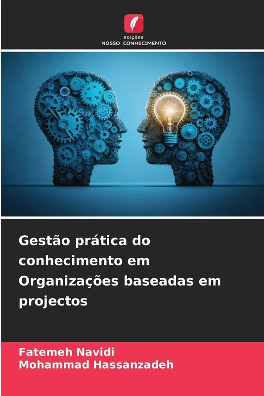 Gestão prática do conhecimento em Organizações baseadas em projectos