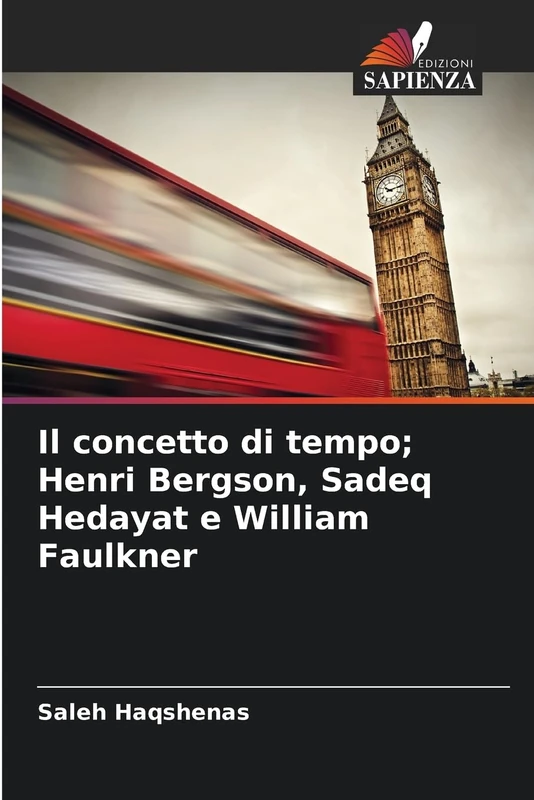 Il concetto di tempo; Henri Bergson, Sadeq Hedayat e William Faulkner - Image 1