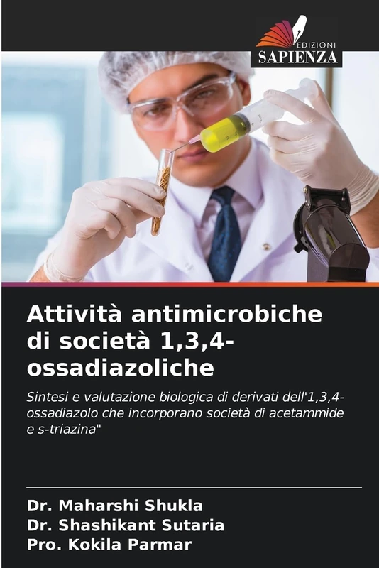 Attività antimicrobiche di società 1,3,4-ossadiazoliche: Sintesi e valutazione biologica di derivati dell'1,3,4-ossadiazolo che incorporano società di acetammide e s-triazina"