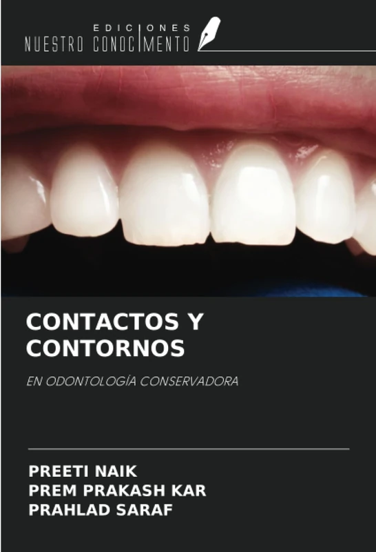 CONTACTOS Y CONTORNOS: EN ODONTOLOGÍA CONSERVADORA