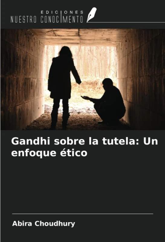 Gandhi sobre la tutela: Un enfoque ético