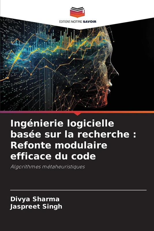 Ingénierie logicielle basée sur la recherche : Refonte modulaire efficace du code: Algorithmes métaheuristiques