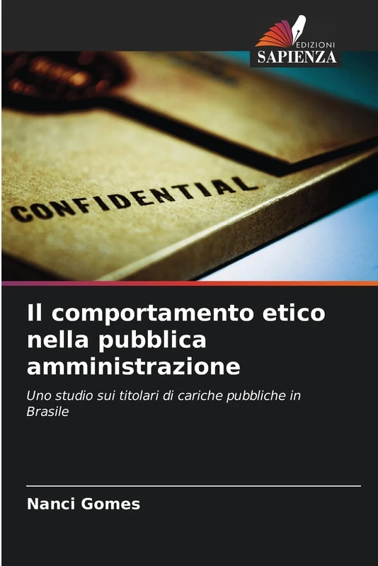 Il comportamento etico nella pubblica amministrazione: Uno studio sui titolari di cariche pubbliche in Brasile - Image 1