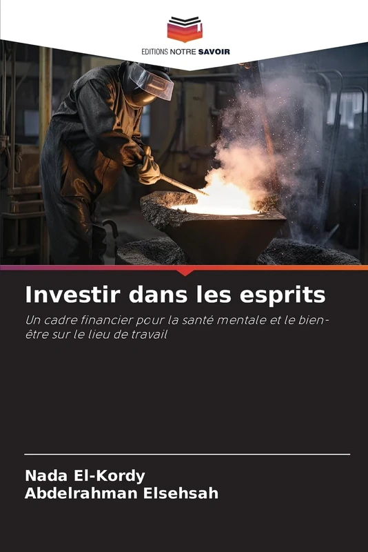 Investir dans les esprits: Un cadre financier pour la santé mentale et le bien-être sur le lieu de travail