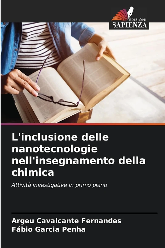 L'inclusione delle nanotecnologie nell'insegnamento della chimica: Attività investigative in primo piano