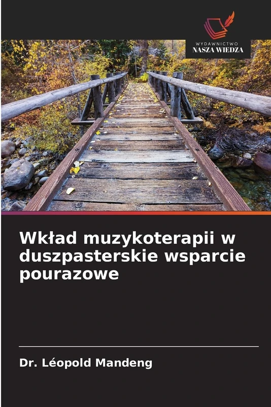 Wkład muzykoterapii w duszpasterskie wsparcie pourazowe