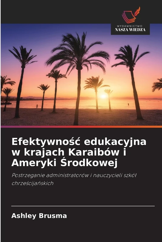 Efektywność edukacyjna w krajach Karaibów i Ameryki Środkowej: Postrzeganie administratorów i nauczycieli szkół chrześcijańskich - Image 1