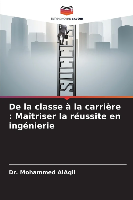 De la classe à la carrière : Maîtriser la réussite en ingénierie