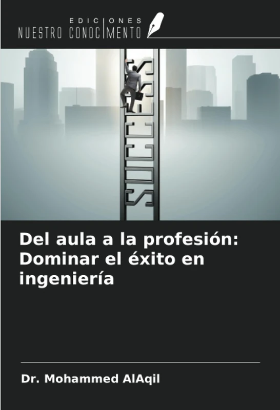 Del aula a la profesión: Dominar el éxito en ingeniería