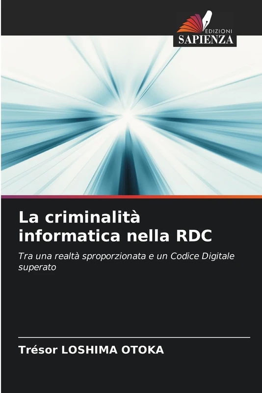 La criminalità informatica nella RDC: Tra una realtà sproporzionata e un Codice Digitale superato