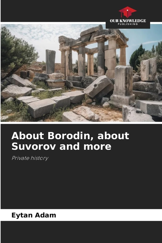 About Borodin, about Suvorov and more: Private history - Image 1