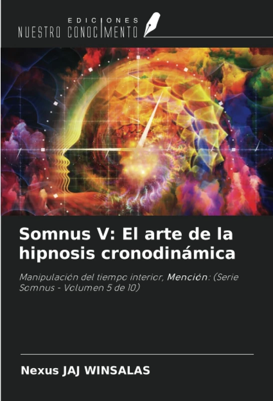 Somnus V: El arte de la hipnosis cronodinámica: Manipulación del tiempo interior, Mención: (Serie Somnus - Volumen 5 de 10) - Image 1