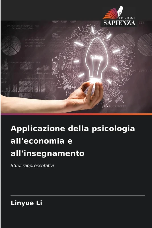 Applicazione della psicologia all'economia e all'insegnamento: Studi rappresentativi