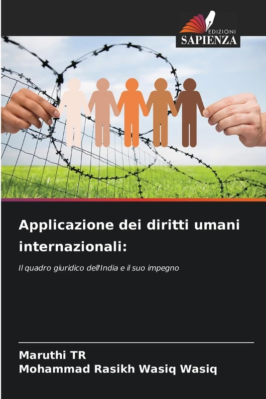 Applicazione dei diritti umani internazionali:: Il quadro giuridico dell'India e il suo impegno