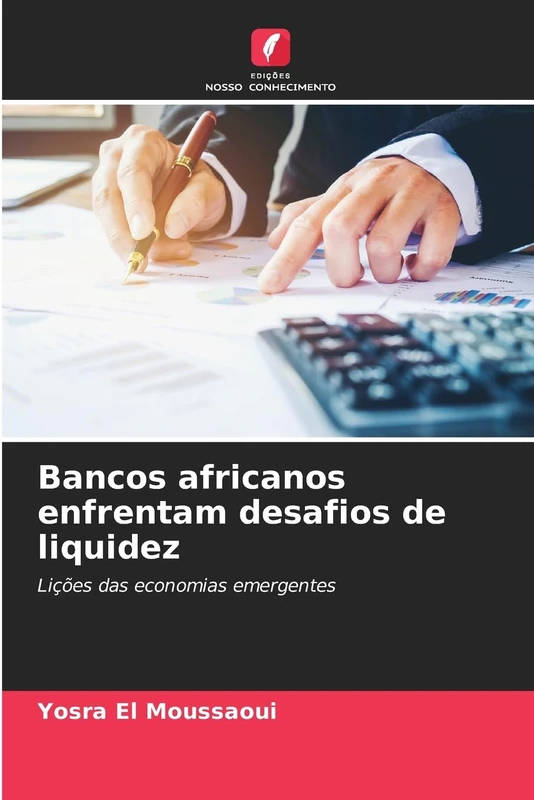 Bancos africanos enfrentam desafios de liquidez: Lições das economias emergentes